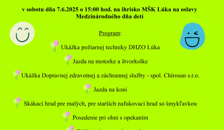 Fotka - Medzinárodný deň detí - 7.6.2025 o 15:00 hod. - areál MŠK Lúka