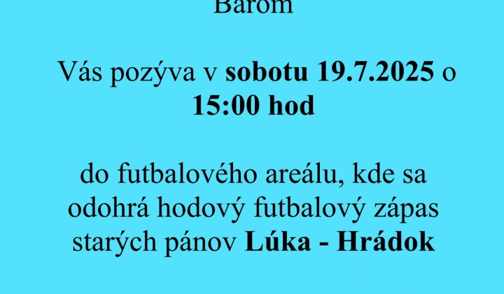Fotka - Hodový futbalový zápas - 19.7.2025 15:00 hod.