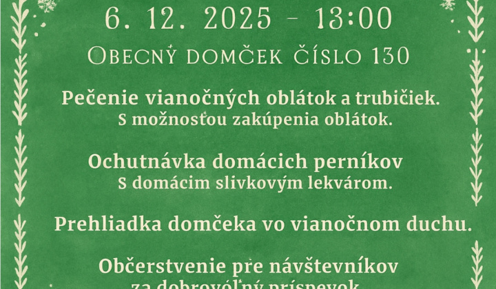 Fotka - Vianočné stretnutie - 6.12.2025 sobota 13:00 hod. - domček s.č. 130