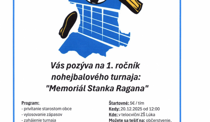 Fotka - 1. ročník nohejbalového turnaja ''Memoriál Stanka Ragana '' - 20.12.2025 sobota - od 12:00 hod. telocvičňa ZŠ Lúka