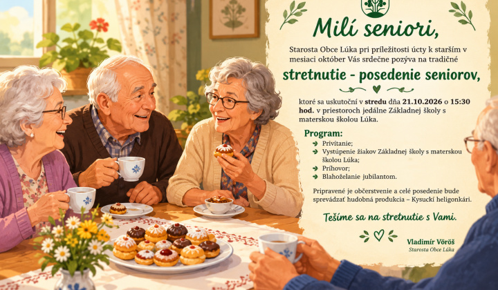 Fotka - Posedenie seniorov - streda 21.10.2026 od 15:30 hod. školská jedálen ZŠ s MŠ Lúka